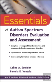 Essentials Of Autism Spectrum Disorders Evaluation And Assessment