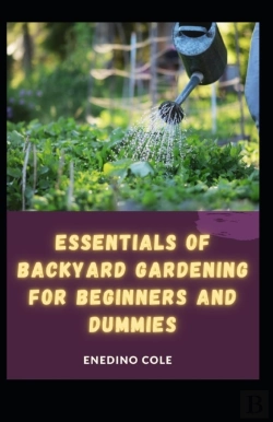 Bertrand.pt - Essentials Of Backyard Gardening For Beginners And Dummies