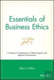 Essentials Of Business Ethics