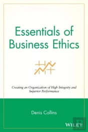 Essentials Of Business Ethics