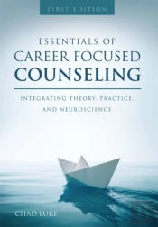 Essentials Of Career Focused Counseling