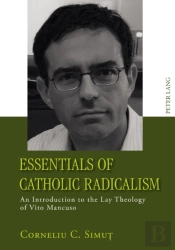 Essentials Of Catholic Radicalism