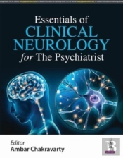 Essentials Of Clinical Neurology For The Psychiatrist
