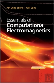 Essentials Of Computational Electromagnetics