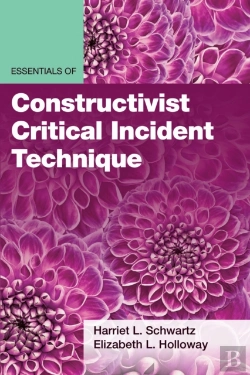 Bertrand.pt - Essentials Of Constructivist Critical Incident Technique