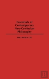 Essentials Of Contemporary Neo-Confucian Philosophy