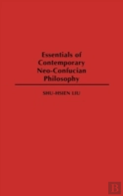 Bertrand.pt - Essentials Of Contemporary Neo-Confucian Philosophy