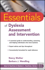 Essentials Of Dyslexia Assessment And Intervention