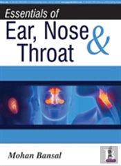 Essentials Of Ear, Nose & Throat