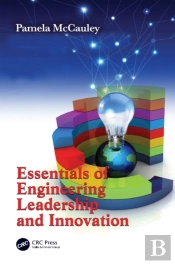 Essentials Of Engineering Leadership And Innovation