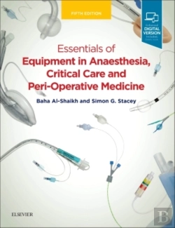 Bertrand.pt - Essentials Of Equipment In Anaesthesia, Critical Care, And Peri-Operative Medicine