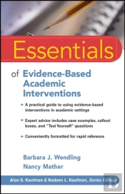 Essentials Of Evidence-Based Academic Interventions