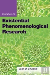 Essentials Of Existential Phenomenological Research