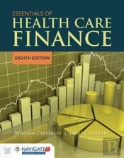 Essentials Of Health Care Finance