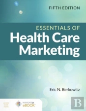 Essentials Of Health Care Marketing