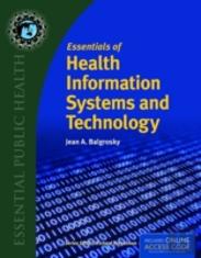 Essentials Of Health Information Systems And Technology
