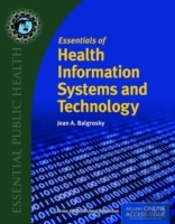 Essentials Of Health Information Systems And Technology