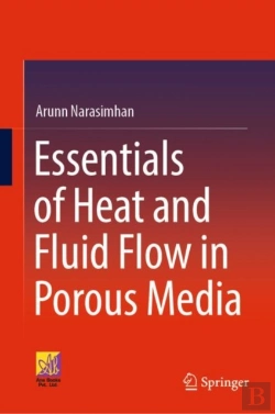 Bertrand.pt - Essentials Of Heat And Fluid Flow In Porous Media