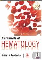 Essentials Of Hematology