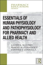 Essentials Of Human Physiology And Pathophysiology For Pharmacy And Allied Health