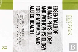Bertrand.pt - Essentials Of Human Physiology And Pathophysiology For Pharmacy And Allied Health