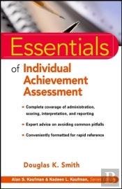Essentials Of Individual Achievement Assessment