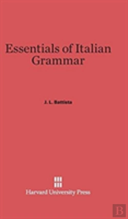 Bertrand.pt - Essentials Of Italian Grammar