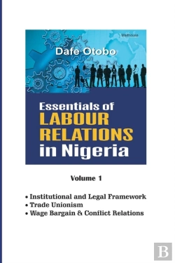 Bertrand.pt - Essentials Of Labour Relations In Nigeria