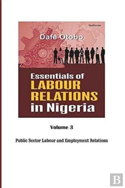 Bertrand.pt - Essentials Of Labour Relations In Nigeria