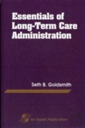 Essentials Of Long-Term Care Administration