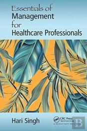 Essentials Of Management For Healthcare Professionals