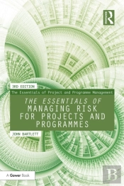 Essentials Of Managing Risk For Projects And Programmes