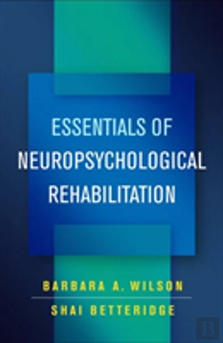 Bertrand.pt - Essentials Of Neuropsychological Rehabilitation