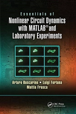 Bertrand.pt - Essentials Of Nonlinear Circuit Dynamics With Matlabâ® And Laboratory Experiments