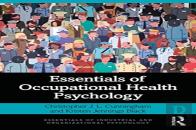 Essentials Of Occupational Health Psychology