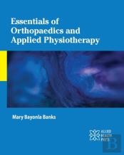 Essentials Of Orthopaedics And Applied Physiotherapy
