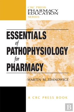 Bertrand.pt - Essentials Of Pathophysiology For Pharmacy