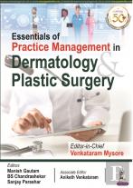Essentials Of Practice Management In Dermatology & Plastic Surgery
