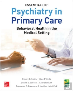 Bertrand.pt - Essentials Of Psychiatry In Primary Care: Behavioral Health In The Medical Setting