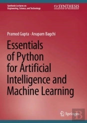 Essentials Of Python For Artificial Intelligence And Machine Learning