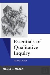 Essentials Of Qualitative Inquiry