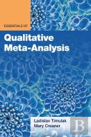 Essentials Of Qualitative Meta-Analysis