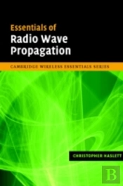 Essentials Of Radio Wave Propagation