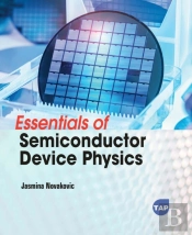 Essentials Of Semiconductor Device Physics