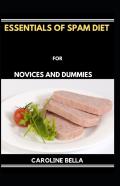 Essentials Of Spam Diet For Novices And Dummies