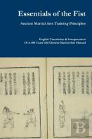 Essentials Of The Fist - Ancient Martial Arts Training Principles