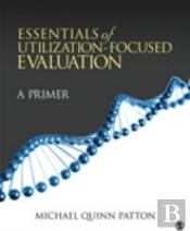 Essentials Of Utilization-Focused Evaluation