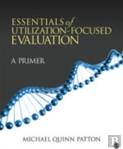 Bertrand.pt - Essentials Of Utilization-Focused Evaluation