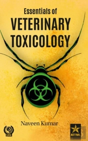 Essentials Of Veterinary Toxicology