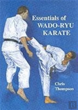Bertrand.pt - Essentials Of Wado Ryu Karate